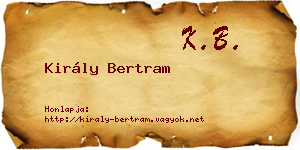 Király Bertram névjegykártya